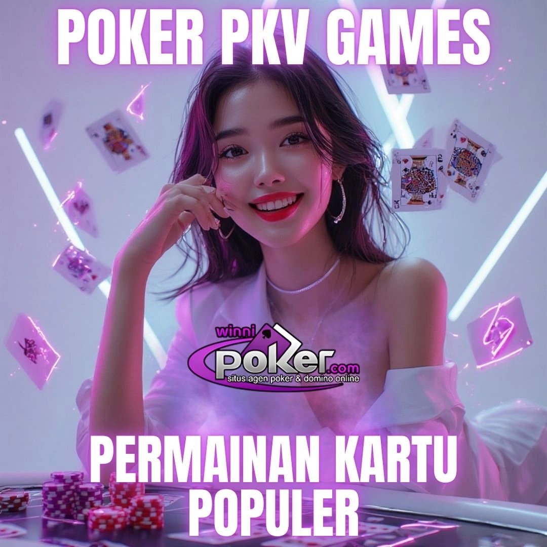 Poker Online PKV Winnipoker – Texas Hold’em & Turnamen Kartu